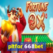 pltfor 668bet